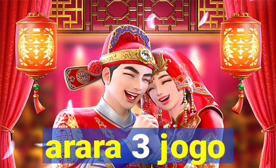 arara 3 jogo